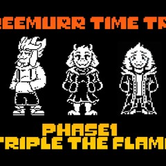 dreemurr time trio - phase1   triple the flame
