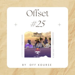 Offset #25 - Ibiza Global Radio Festival - October 2022