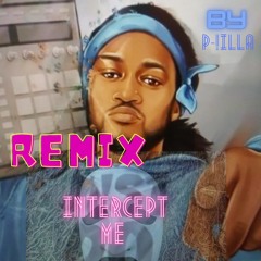 Intercept Me Remix