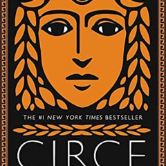 DOWNLOAD KINDLE 💕 Circe by  Madeline Miller [EBOOK EPUB KINDLE PDF]