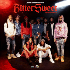 Lihtz x Prince Dre - Bitter Sweet (Soulja Mix)
