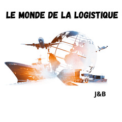 Le monde de la logistique