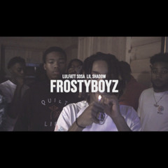 FrostyBoyz Ft LilShadow