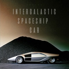 Intergalactic Spaceship Car
