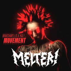 Marshmello X HOL! - Movement (Point.Balnk Flip)(Melted!)