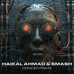 Haikal Ahmad & Smash - Concentrate TEASER