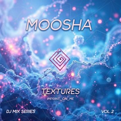 IMPRINT_ON_ME_TEXTURES VOL. 2 (feat. Moosha)