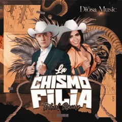 Chismofilia - Luis alfonso, Diosa Music (Tribal Remix) 2024 / FREE DOWNLOAD