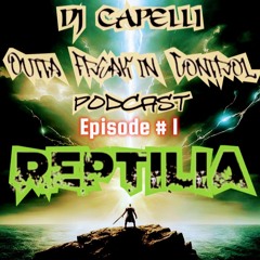 DJ REPTILIA -Live Broadcast Pre Show) Capelli's Takeover RTDF Rave Radio Mix - On A Journey