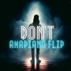 Bryson Tiller - Don't Amapiano Flip @4EVRSHA_