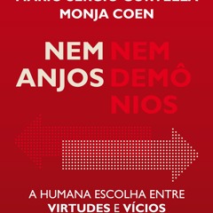[Read] Online Nem anjos nem demônios BY : Mario Sergio Cortella & Monja Coen