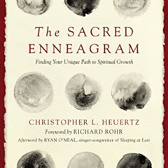 [GET] EPUB ✏️ The Sacred Enneagram: Finding Your Unique Path to Spiritual Growth by