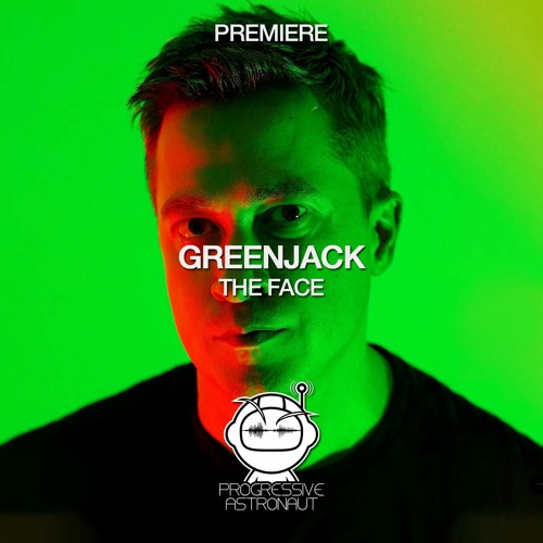 PREMIERE: Greenjack - The Face (Original Mix) [Area Verde]