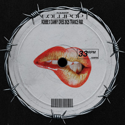 DJ Aligator - Lollipop (Robbe x Danny Ores 2K25 Trance RMX)