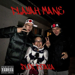 Playah Mane - Duok pitaka