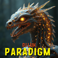 Dj Lux - Paradigm