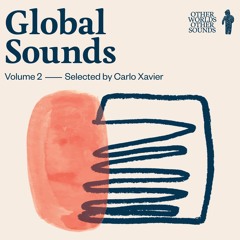 OWOS "Global Sounds" Volume 2 by Carlo Xavier
