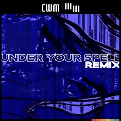 Desire - Under Your Spell Remix