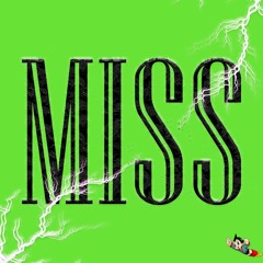 Miss (feat. LiL Chri$ From Da 616) [prod. 4Bando]