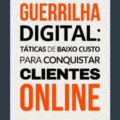ebook read pdf ⚡ Guerrilha digital: táticas de baixo custo para conquistar clientes online (Portug