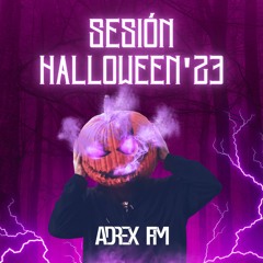 Sesion Halloween´23 Adrex FM