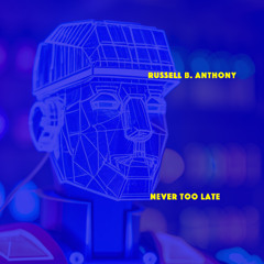 Never Too Late (Version 02)
