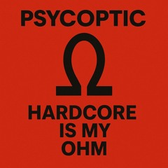 Psycoptic Hardcore is my Home