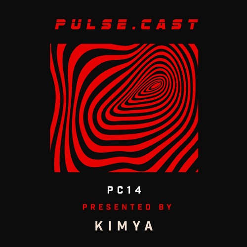 PULSE.CAST [PC14] | KIMYA