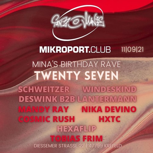 Cosmic Rush @ Tanz O Manie x Mikroport.Club pres. Mina's Birthday Rave