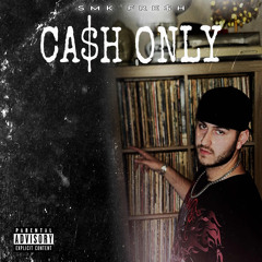 CA$H ONLY