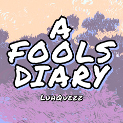 A Fools Diary (official audio) prodbyRari