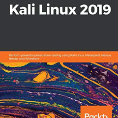 [Access] EBOOK 📌 Learn Kali Linux 2019: Perform powerful penetration testing using K