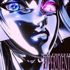 wxlfbreed - EXPER!MENT (100 FOLLOWER BIRTHDAY FREEBIE)