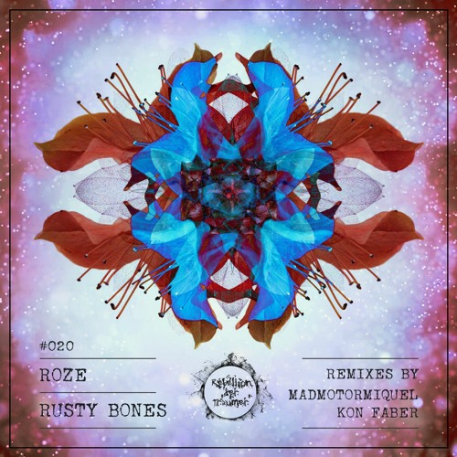 Roze - Rusty Bones (Original Mix)
