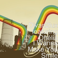 I Wanna Make You Smile