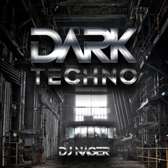 DARK TECHNO SET - DJ NÄGER