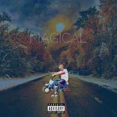 Broknowsvideos - Magical