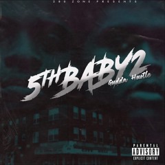 Gudda Hustle 5th Baby Pt 2