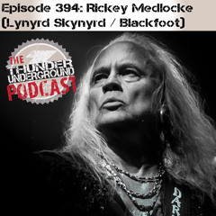 episode 394 - Rickey Medlocke (Lynyrd Skynyrd)