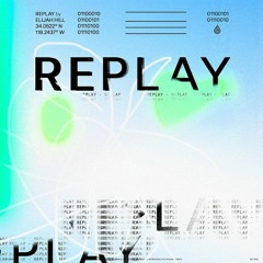 Replay (feat. Hadley Hanson)