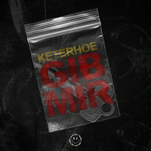 Keterhoe - Gib Mir