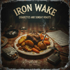 Cigarettes & Sunday Roasts