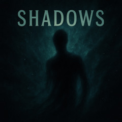Shadows