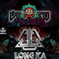 NGẪU HỨNG - DUCHIEU X LONGKA