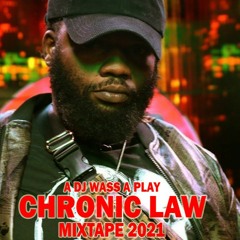 Chronic Law Mixtape 2021