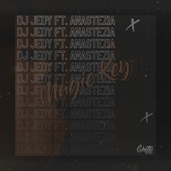 DJ JEDY Feat AnasteZia - Magic Key