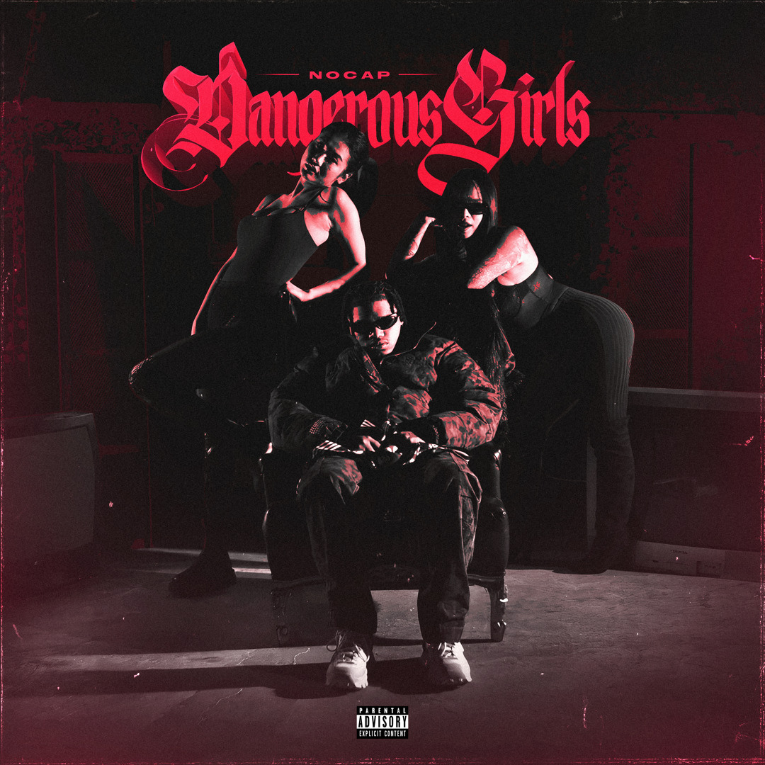 Stream Dangerous Girls by NoCap | Listen online for free on SoundCloud