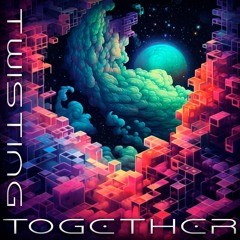 Twisted Together