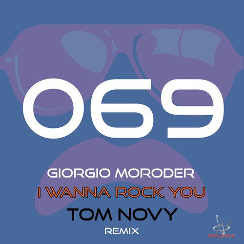 I Wanna Rock You (Tom Novy Instrumental Remix)