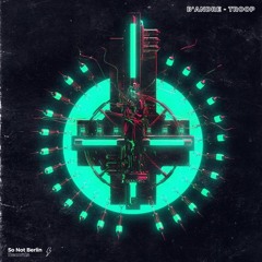 B'Andre - Troop [SO NOT BERLIN REC.]